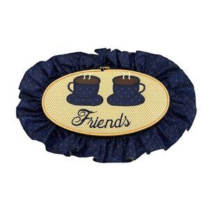 Vintage Handmade Friends Coffee Tea Gift Embroidery Hoop Blue Ruffle Kitschy